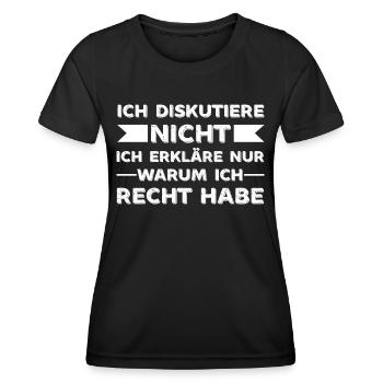 Ich Diskutiere nicht warum ich Recht habe Sprüche - Frauen Funktions-T-Shirt - Schwarz - Vorne - AI Model Female 172 light (172cm)