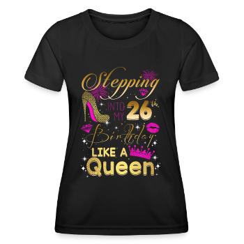 J’entre dans mes 26 ans comme une reine - T-shirt sport Femme - noir - Devant - AI Model Female 172 light (172cm)