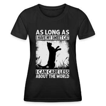 As Long As I Have My Sweet Cat I Can Care Less - Frauen Funktions-T-Shirt - Schwarz - Vorne - AI Model Female 172 light (172cm)