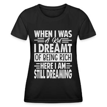 Quand j’étais enfant, je rêvais d’être riche ici je suis - T-shirt sport Femme - noir - Devant - AI Model Female 172 light (172cm)