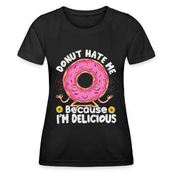 Donut Hate Me Because I’m Delicious - Pâtisseries - D - T-shirt sport Femme - noir - Devant - AI Model Female 172 light (172cm)