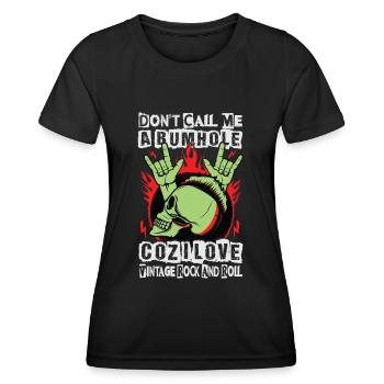 Don't Call Me A Bumhole Coz I Love Vintage Rock An - Women's Functional T-Shirt - black - Front - AI Model Female 172 light (172cm)