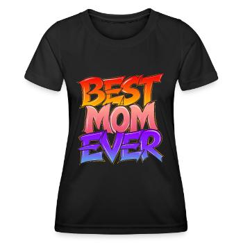 Best Mom Ever - Graffiti aux couleurs vives - T-shirt sport Femme - noir - Devant - AI Model Female 172 light (172cm)