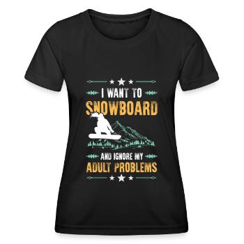 Ignore snowboarding problems - Women's Functional T-Shirt - black - Front - AI Model Female 172 light (172cm)