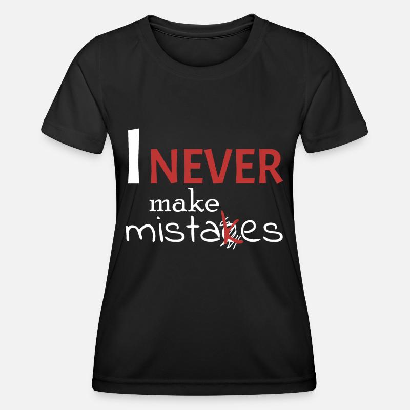 I'm never wrong - Women's Functional T-Shirt - black
