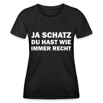 Ja mein Schatz du hast wie immer Recht - Frauen Funktions-T-Shirt - Schwarz - Vorne - AI Model Female 172 light (172cm)