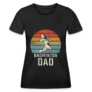 Badminton Badminton Dad - Frauen Funktions-T-Shirt - Schwarz - Vorne - AI Model Female 172 light (172cm)