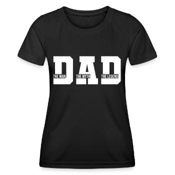 Dad Father Father the Man The Legend Dad Sayings - Women's Functional T-Shirt - black - Front - AI Model Female 172 light (172cm)