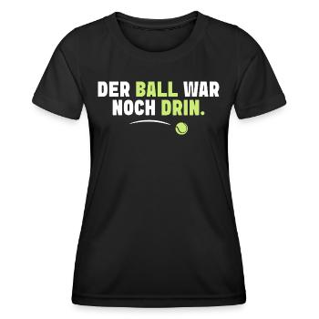 Der Ball war noch drin Tennis - Frauen Funktions-T-Shirt - Schwarz - Vorne - AI Model Female 172 light (172cm)