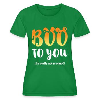 Boo to You Halloween Holiday - Women's Functional T-Shirt - kelly green - Front - AI Model Female 172 dark (172cm)