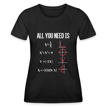 ALL YOU NEED IS LOVE MATHE MATHEMATIK LEHRER PROF - Frauen Funktions-T-Shirt - Schwarz - Vorne - AI Model Female 172 light (172cm)