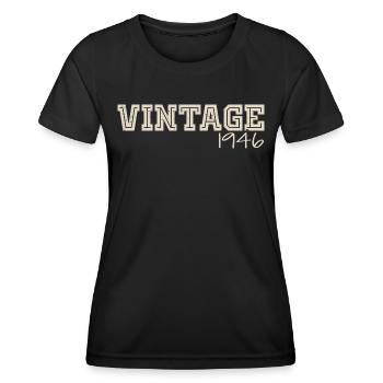 Vintage 1946 Original 1946 Retro 1946 Gift 1946 - Women's Functional T-Shirt - black - Front - AI Model Female 172 light (172cm)