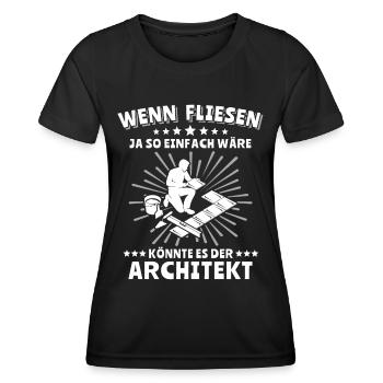 Fliesenleger Sprüche Fliesen Legen - Frauen Funktions-T-Shirt - Schwarz - Vorne - AI Model Female 172 light (172cm)