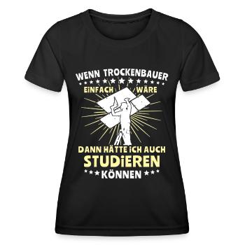 Trockenbauer Trockenbau Trockenbaumonteur - Frauen Funktions-T-Shirt - Schwarz - Vorne - AI Model Female 172 light (172cm)