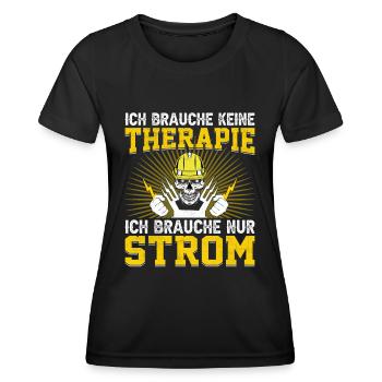 Ich Brauche keine Therapie Elektriker Geschenk - Frauen Funktions-T-Shirt - Schwarz - Vorne - AI Model Female 172 light (172cm)