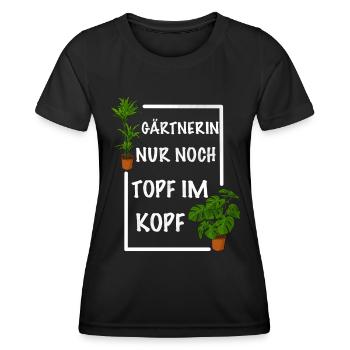Gärtnerin nur noch Topf im Kopf - Frauen Funktions-T-Shirt - Schwarz - Vorne - AI Model Female 172 light (172cm)