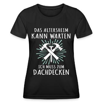 Dachdecker Sprüche Dachdecken - Frauen Funktions-T-Shirt - Schwarz - Vorne - AI Model Female 172 light (172cm)