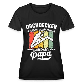 Papa Dachdecker Vater Dachdecken - Frauen Funktions-T-Shirt - Schwarz - Vorne - AI Model Female 172 light (172cm)