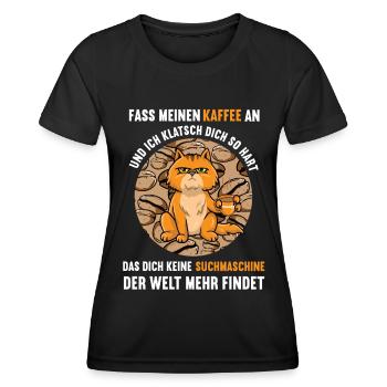 Fass Meinen Kaffe an Katze Katzenliebhaber Kaffee - Frauen Funktions-T-Shirt - Schwarz - Vorne - AI Model Female 172 light (172cm)