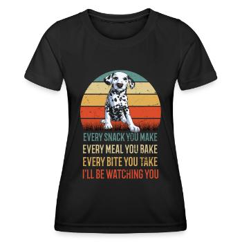 Every Snack You Make Dalmatians Points Dog Dogs - Women's Functional T-Shirt - black - Front - AI Model Female 172 light (172cm)