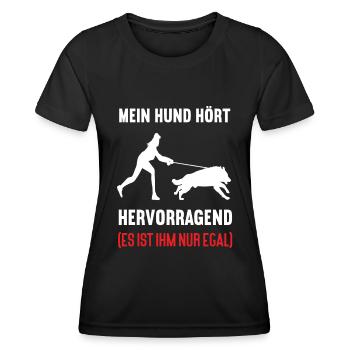 Mein Hund Hört Hervorragend Deutscher Schäferhund - Frauen Funktions-T-Shirt - Schwarz - Vorne - AI Model Female 172 light (172cm)