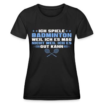 Badminton Weil ich es mag Federball - Frauen Funktions-T-Shirt - Schwarz - Vorne - AI Model Female 172 light (172cm)