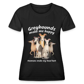 Les lévriers me rendent heureux, les hoomans me font mal à la tête - T-shirt sport Femme - noir - Devant - AI Model Female 172 light (172cm)