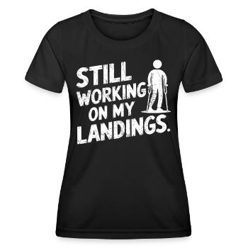 Still Working On My Landing | Funny Broken Leg - T-shirt sport Femme - noir - Devant - AI Model Female 172 light (172cm)