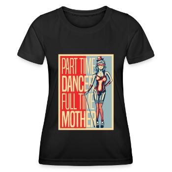 Mom Mutter Mutter Tanz Mutter - Frauen Funktions-T-Shirt - Schwarz - Vorne - AI Model Female 172 light (172cm)