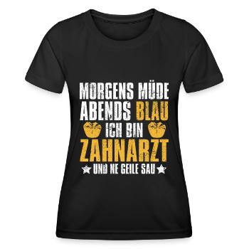 Zahnarzt Dentist Morgens Mde Abends Blau - Frauen Funktions-T-Shirt - Schwarz - Vorne - AI Model Female 172 light (172cm)