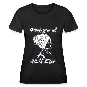 Professeur de mathématiques Professeur de mathématiques Tuteur de mathématiques - T-shirt sport Femme - noir - Devant - AI Model Female 172 light (172cm)