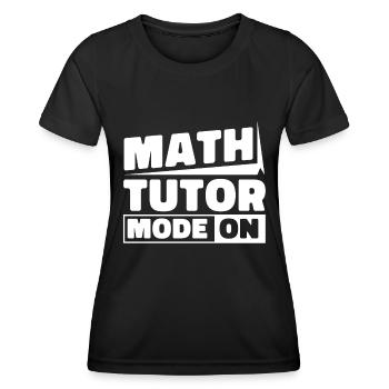 Professeur de mathématiques Professeur de mathématiques Tuteur de mathématiques - T-shirt sport Femme - noir - Devant - AI Model Female 172 light (172cm)