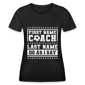 Soccer Coach In My Defense - Women's Functional T-Shirt - black - Front - AI Model Female 172 light (172cm)