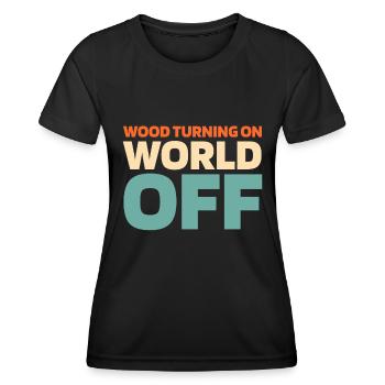 Tourneur sur bois Tourneur sur bois allumant le monde éteint - T-shirt sport Femme - noir - Devant - AI Model Female 172 light (172cm)