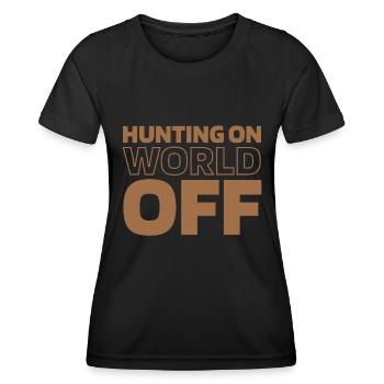 Jagen Jäger Jagd Hunting On World Off - Women's Functional T-Shirt - black - Front - AI Model Female 172 light (172cm)