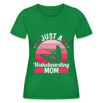 Wakeboard Wakeboarder Just A Wakeboarding Mom - Frauen Funktions-T-Shirt - Kelly Green - Vorne - AI Model Female 172 dark (172cm)