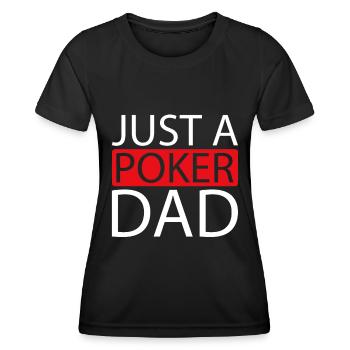 Poker Just A Poker Dad - Frauen Funktions-T-Shirt - Schwarz - Vorne - AI Model Female 172 light (172cm)