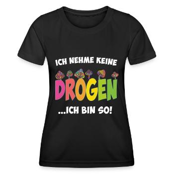 Ich nehme keine Drogen - Ich bin so - Frauen Funktions-T-Shirt - Schwarz - Vorne - AI Model Female 172 light (172cm)