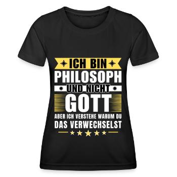 Ich bin Philosoph und nicht Gott - Frauen Funktions-T-Shirt - Schwarz - Vorne - AI Model Female 172 light (172cm)