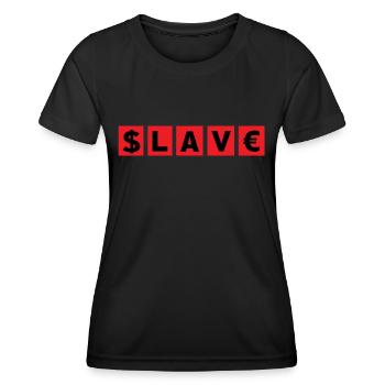 Slave to the money - Frauen Funktions-T-Shirt - Schwarz - Vorne - AI Model Female 172 light (172cm)