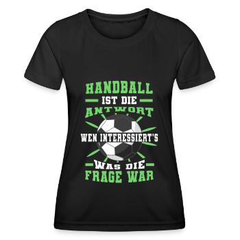 Handball ist die Antwort Handballer - Frauen Funktions-T-Shirt - Schwarz - Vorne - AI Model Female 172 light (172cm)