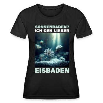 Sonnenbaden? Ich geh lieber Eisbaden - Frauen Funktions-T-Shirt - Schwarz - Vorne - AI Model Female 172 light (172cm)