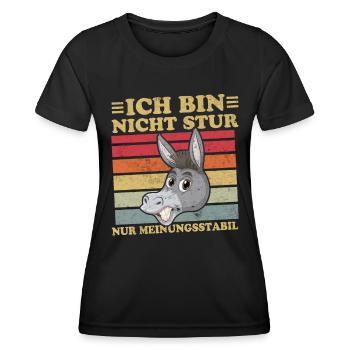 Ich Bin Nicht Stur Nur Meinungsstabil - Frauen Funktions-T-Shirt - Schwarz - Vorne - AI Model Female 172 light (172cm)