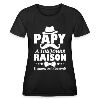 Papy a toujours Raison si mamy est d accord - T-shirt sport Femme - noir - Devant - AI Model Female 172 light (172cm)
