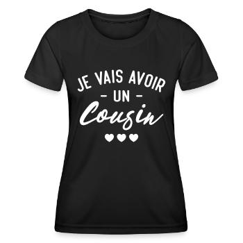 Je vais avoir un cousin - T-shirt sport Femme - noir - Devant - AI Model Female 172 light (172cm)