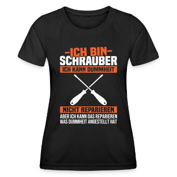 Ich bin Schrauber, ich Dummheit nicht reparieren - Frauen Funktions-T-Shirt - Schwarz - Vorne - AI Model Female 172 light (172cm)
