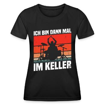 Ich bin dann mal im Keller - Frauen Funktions-T-Shirt - Schwarz - Vorne - AI Model Female 172 light (172cm)