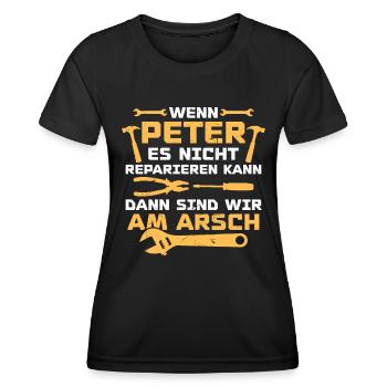 If Peter can't fix it - Women's Functional T-Shirt - black - Front - AI Model Female 172 light (172cm)