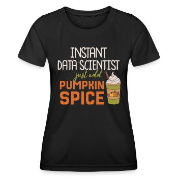 Data Scientist Thanksgiving Pumpkin Spice - Women's Functional T-Shirt - black - Front - AI Model Female 172 light (172cm)