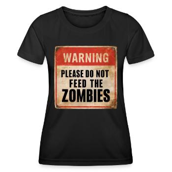 Avertissement Ne nourrissez pas les zombies Signe d’avertissement - T-shirt sport Femme - noir - Devant - AI Model Female 172 light (172cm)